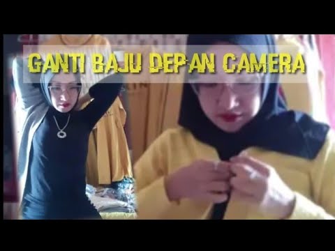 PESONA HIJAB GANTI BAJU DEPAN CAMERA