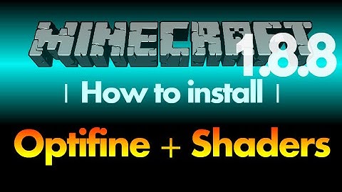 How to install Optifine with Shaders 1.8.8 (Sildur