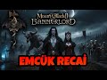 Bannerlord Emcük Recai FINAL !