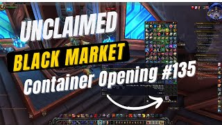 DragonFlight Gameplay. Unboxing Unclaimed Black Market Container in World of Warcraft(WOW) #135 2024