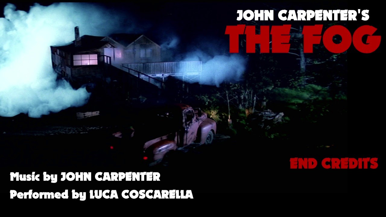 06 - The Fog Soundtrack - End Credits aka Theme From The Fog (Fan Made  Cover) - YouTube