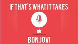 Download lagu If that's what it takes/bon jovi karaoke #karaoke #originalkaraoke #bonjovi #classicrock #slowrock