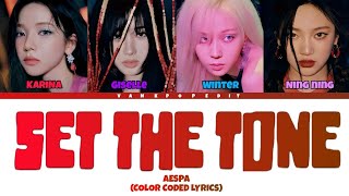 AESPA SET THE TONE Lyrics (Color Coded Lyrics)