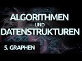 Algorithmen und Datenstrukturen #29 - Einführung in Graphen
