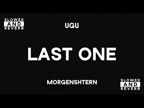 MORGENSHTERN - UGU (Slowed & Reverb)