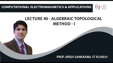 Lecture 40 - Algebraic Topological Method - I
