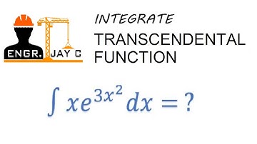 Integral Calculus: Integration of Transcendental functions