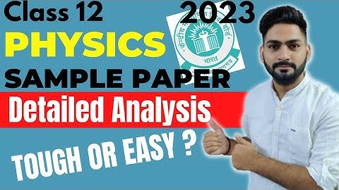 CBSE Class 12 Physics Sample Paper Detailed Analysis | CBSE 2022-23 | How to Prepare Now