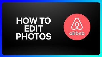 How To Edit Airbnb Photos Tutorial