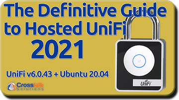 Definitive Guide to Hosted UniFi 2021
