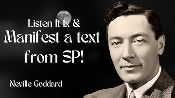 Do this to manifest a text from a specific person | Neville Goddard