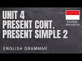 Unit 4 Present Continuous & Present Simple 2 - English Grammar: Present Continuous & Present Simple