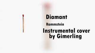 Rammstein - Diamant (Instrumental Cover) chords