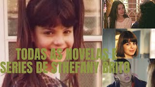 Todas As Novelas E Series De Sthefany Brito