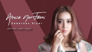 Annisa Nurfauzi - Seberkas Sinar (Official Music Video)