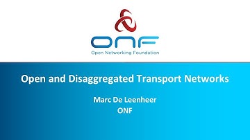 Open and Disaggregated Transport Networks (ODTN) - ONF Vision Workshop