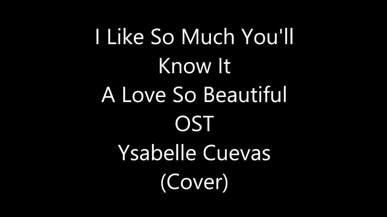 Ysabelle Cuevas I Like You So Much Youll Know It A Love
