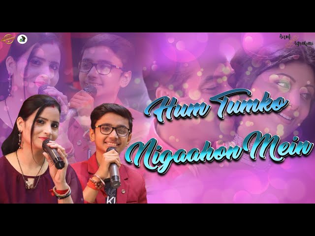 Hum Tumko Nigaahon Mein || Aum Agrahari, Deepika G || Hindi Songs || New Songs 2024 class=