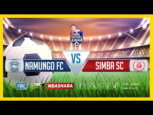 #TBCLIVE: NAMUNGO FC (1) vs (2) SIMBA SC | UWANJA WA MAJALIWA, LINDI class=
