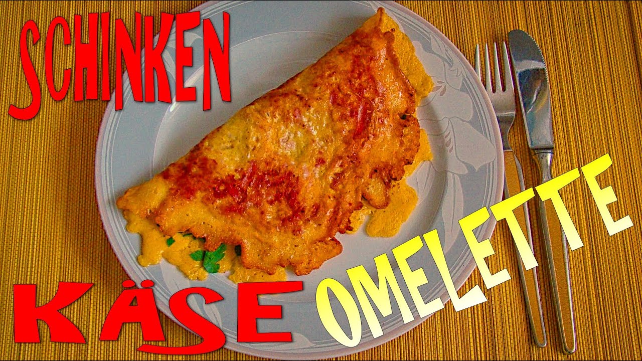 Omelett mit Käse und Schinken | Omelett mit Schinken und Käse Rezept ...