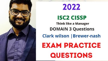 CISSP Domain 3 Security Model Brewer-nash and Clark wilson  2022
