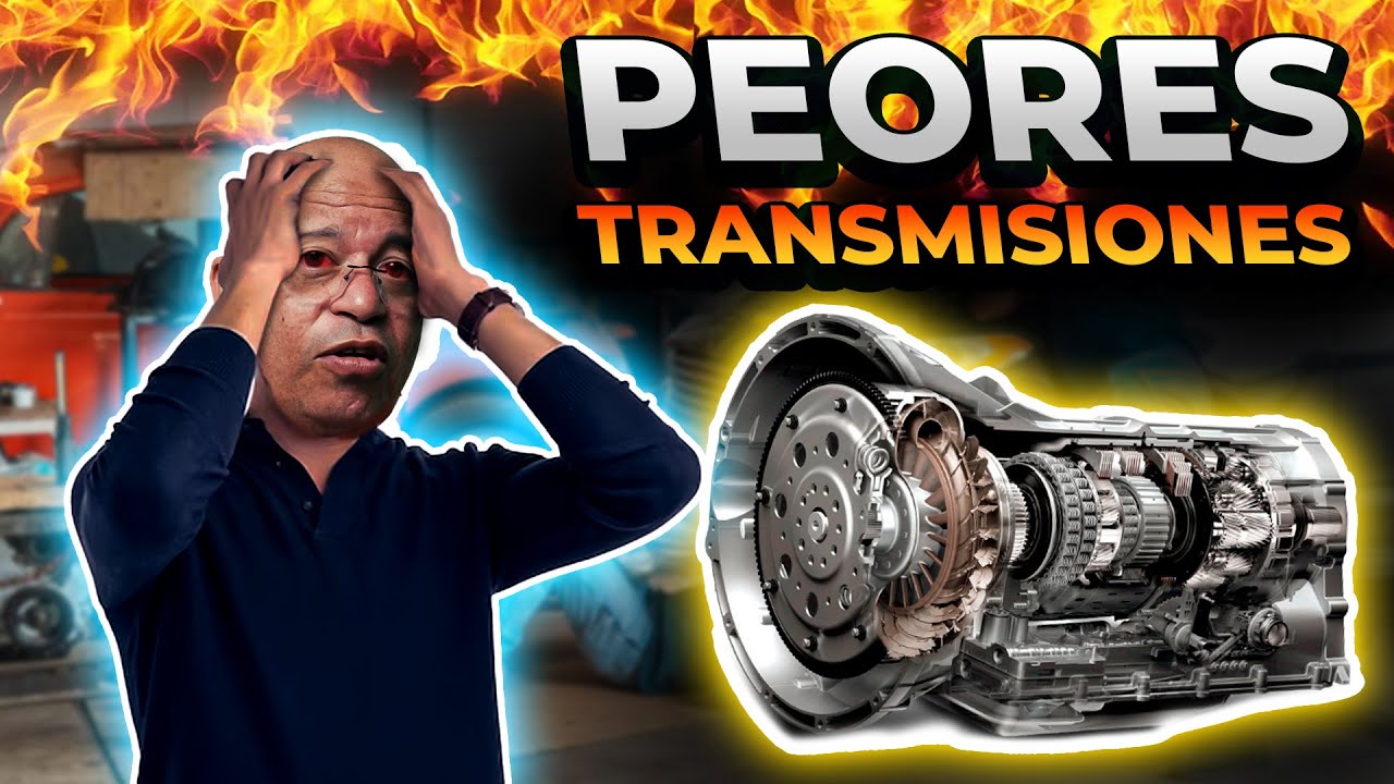 Vehículos Con LAS PEORES TRANSMISIONES
