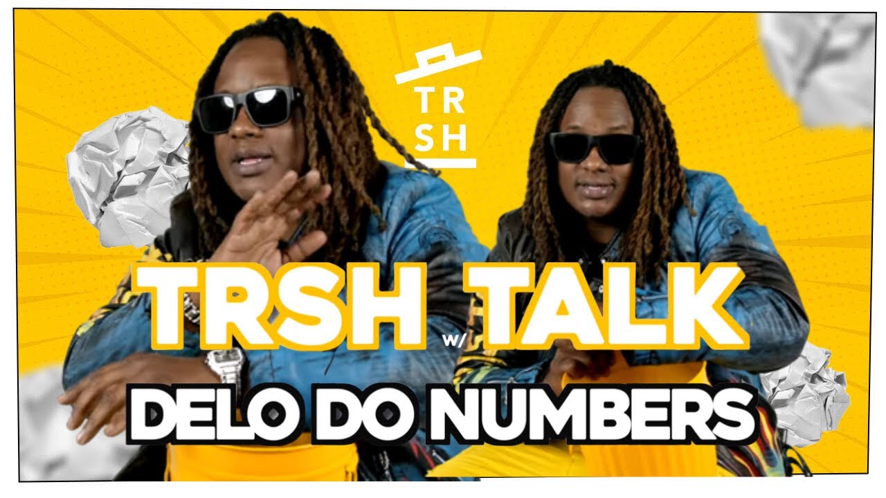 Delo Do Numbers TRSH Talk Interview