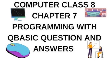 DAV CLASS 8 COMPUTER CHAPTER 7 PROGRAMMING WITH QBASIC QUESTION AND ANSWERS AND HANDS ON ACTIVITY