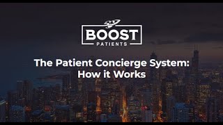 The Patient Concierge System: How It Works