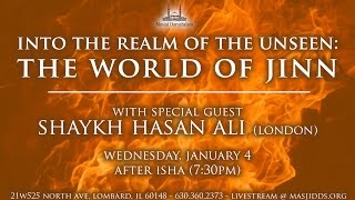 Into the Realm of the Unseen: The World of Jinn | Shaykh Hasan Ali