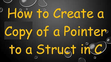 How to Create a Copy of a Pointer to a Struct in C