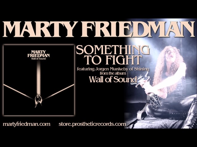 Marty Friedman - Something to Fight