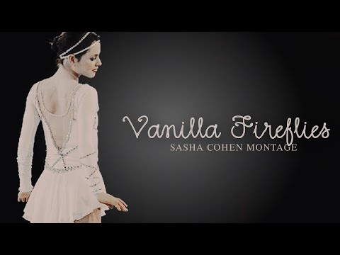 Sasha Cohen Montage -Vanilla Fireflies