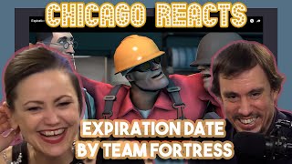 Expiration Date by Team Fortress 2 | First Time Reactions