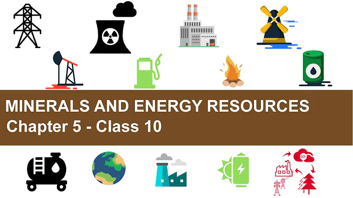 Minerals and Energy Resources - Chapter 5 Geography NCERT Class 10 - DayDayNews