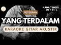 Peterpan - Yang Terdalam (Karaoke Akustik) Higher Key / Nada Tinggi / Female Key, High Quality Audio