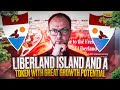 LiberLand Island and a token with great growth potential