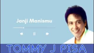 Janji Manismu - Tommy J Pisa #nostalgia (lirik lagu cek deskripsi)👇