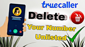 How To Remove Truecaller Bracket Name Permanently delete | How to unlisted  number truecaller Apps