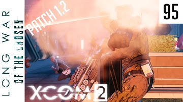 Day of the Crates - Long War of the Chosen Patch 1.2 - 95