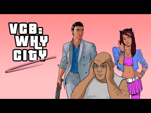 VCB: Why City | Прохождение №1
