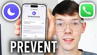 How To Stop Calls Still Ringing On Do Not Disturb On iPhone - Step By Step