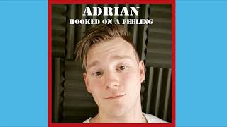 Adrian Nilsson Feat Eddie Nilsson Hooked On A Feeling Hd 2023