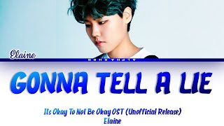 Elaine (일레인) - Gonna Tell A Lie/I'm Your Psycho It's Okay To Not Be Okay OST Lyrics/가사 [Han|Rom|Eng]