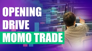 The Opening Drive Momentum Trade (reading the tape)