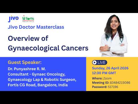 Overview of Gynaecological Cancers: masterclass recording with Dr. Punyashree R M