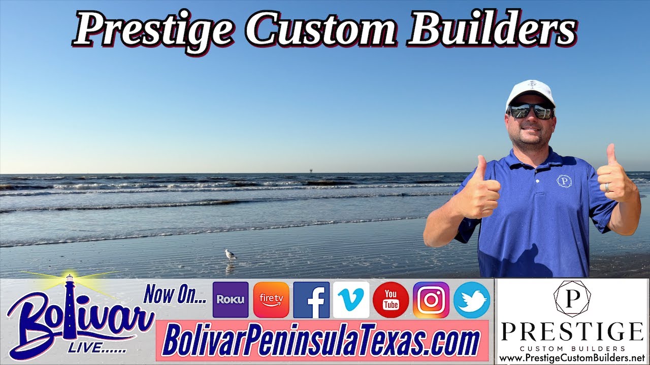 Beachfront Talking About Prestige Custom Builders On The Upper Texas