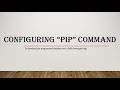 Configure PIP command - Fixing the Problem "PIP is not recognized as a cmdlet"
