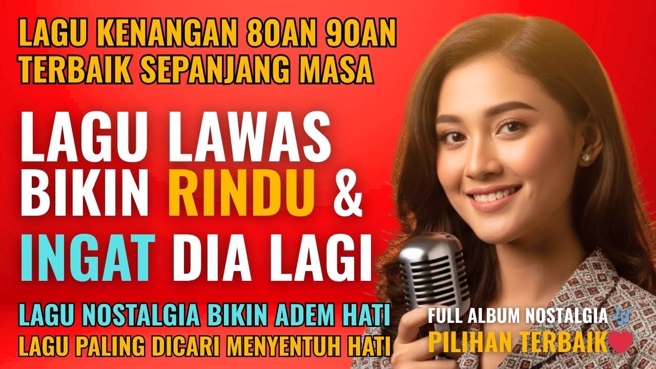 12 Lagu Lawas Penuh Kenangan 💖 LAGU NOSTALGIA 80an 90an yang BIKIN KANGEN Masa Lalu | Lagu Pop Hits
