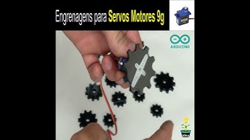ENGRENAGENS SERVOS 9G, ARDUINO, ROBÓTICA EDUCACIONAL